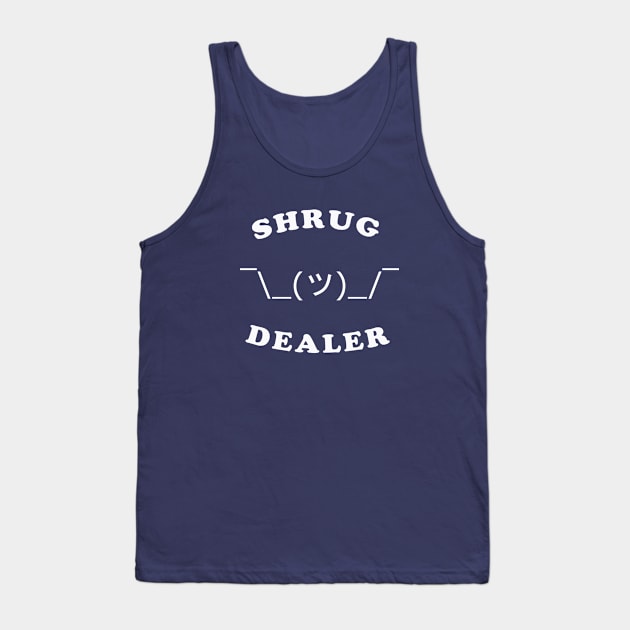 Shrug Dealer Tank Top by dumbshirts